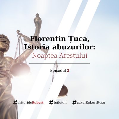 (după Ziua Percheziției) Noaptea arestului – episodul 2