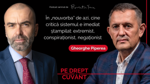 Podcast Pe Drept Cuvant - Gheorghe Piperea