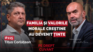 Podcast Pe Drept Cuvant - Titus Corlatean